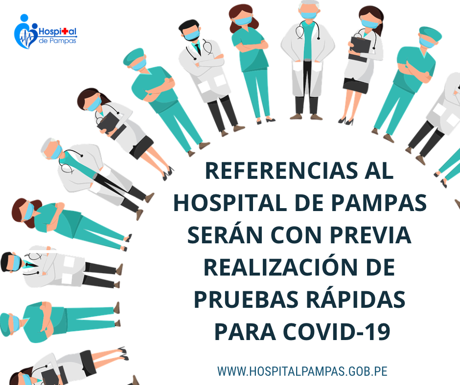 REFERENCIAS AL HOSPITAL DE PAMPAS SERÁN CON PREVIA REALIZACIÓN DE PRUEBAS RÁPIDAS PARA COVID-19